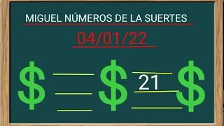 NÚMEROS DE LA SUERTES PARA HOY MARTES 04/01/22