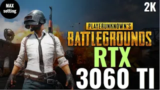 RTX 3060 TI tested in PUBG: BATTLEGROUNDS | Max setting 2K