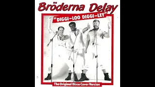 Bröderna Delay - Diggi-Loo Diggi-Ley (English Version)