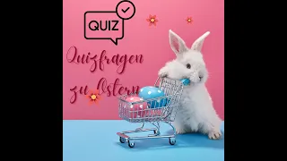 Was weißt du über Ostern? - 10 Quizfragen für Groß und Klein!