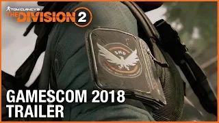 Tom Clancy's The Division 2: Gamescom 2018 Official Gameplay Trailer | Ubisoft [NA]