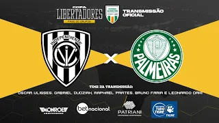 IND. DEL VALLE X PALMEIRAS - Transmissão Oficial - Narração: OSCAR ULISSES - Futebol Globo CBN