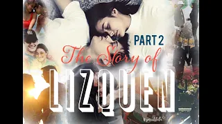 The Story of LizQuen: Meant to be Soul mates (Part 2)