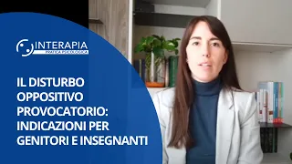 Il Disturbo Oppositivo-Provocatorio: indicazioni per genitori e insegnanti