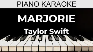 Marjorie - Taylor Swift - Piano Karaoke Instrumental Cover with Lyrics