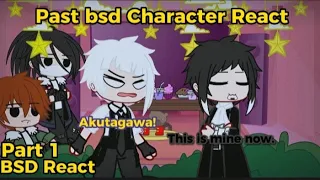 Past BSD Character React To Future [1/4] || BSD React || || WARNING SPOILERS, CRINGE, GOOFY ||