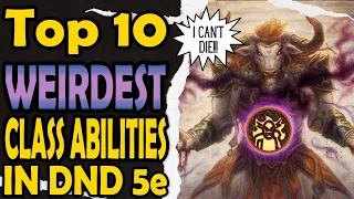 Top 10 Weirdest Class Abilities in DnD 5e