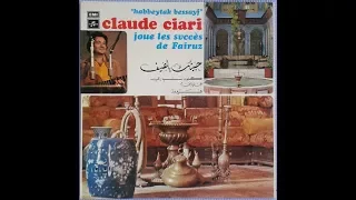 Claude Ciari -  Hommage a Fairuz (1974)