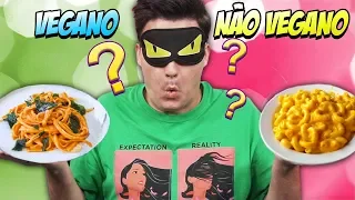 É VEGANO OU NÃO É? VALENDO DINHEIRO! [+10]