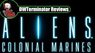 Review - Aliens: Colonial Marines [Requests Month 2016 Review #4]