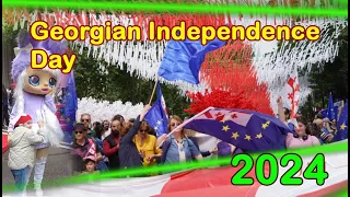 Georgian Independence Day 2024  დამოუკიდებლობის დღე