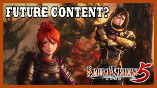 Samurai Warriors 5-II? Let's Talk About Future Content for Samurai Warriors 5