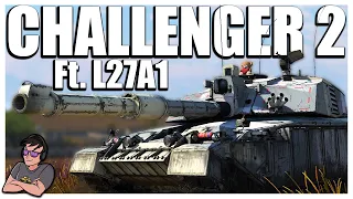 Maximum British Effort Ft. L27A1 - Challenger 2 - War Thunder