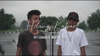 Hilang Kabar _ ko suka bikin ganas tapi sa sayang (Cover by Martin Hill & Ari Liman) Reggae Version