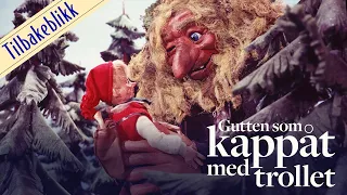 Gutten som kappåt med trollet - Tilbakeblikk