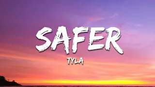 Tyla - Safer (Lyrics)