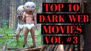 Top 10 Dark Web Movies: Volume #3