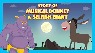 Story Of Musical Donkey & Selfish Giant|Learning Stories For Kids|Tia & Tofu Story Telling| Kids Hut