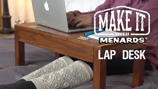 Lap Desk - Make It With Menards