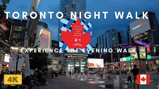 [ 4k ] Toronto Night Walk -  What to expect in  Downtown Toronto Street Evening Walk.