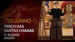 Terço das Santas Chagas | 28 de Junho de 2023 | @PadreManzottiOficial
