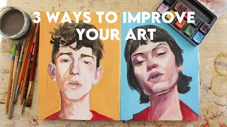 Becoming A Better Artist| Three Ways To Improve Your Artwork
