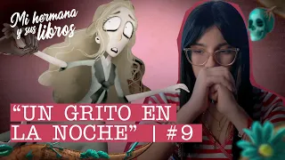 9. “Un grito en la noche” y el remordimiento de la inacción - Mi hermana y sus libros