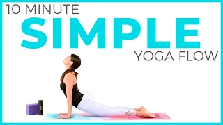 10 minute EASY & SIMPLE Yoga Flow for All Levels