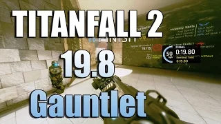 Titanfall 2: Another 19.8 gauntlet run in 110 FOV. Become the master