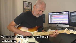 When a Man Loves a Woman | Percy Sledge | Michael Bolton | Guitar Instrumental Cover