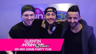 Quentin Mosimann & Friends en mix dans Party Fun