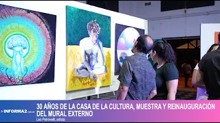 30 años de la Casa de la Cultura, muestra y reinauguración del Mural Externo