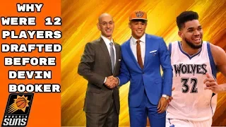 Why Were 12 Players Drafted Before Devin Booker?