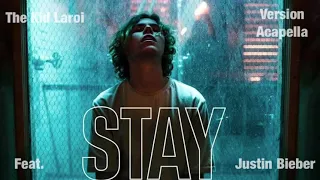 Stay (Studio Acapella) by The Kid Laroi Ft. Justin Bieber