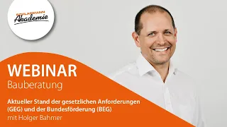 Webinar Bauberatung 21: Aktueller Stand der gesetzlichen Anforderungen und der Bundesförderung