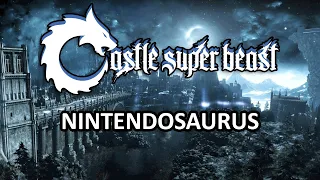 Castle Super Beast Clips: Nintendosaurus