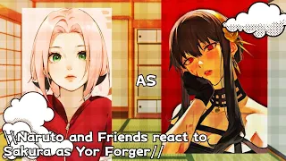 Naruto and Friends react to Sakura as Yor Forger - Spy x Family -//