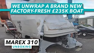 Marex 310 unboxing | We unwrap a brand new, factory-fresh £235k boat | Motor Boat & Yachting