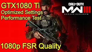 Call of Duty Modern Warfare 3 (2023) Beta GTX1080 Ti - 1080p FSR2.1 Performance Test