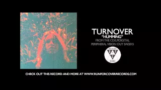 Turnover - "Humming" (Official Audio)