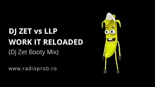 Dj Zet vs LLP - Work It Reloaded (Dj Zet Booty Mix)