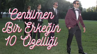 Her Centilmenin Sahip Olması Gereken 10 Özellik | Mert Kalafat