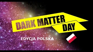 Dark Matter Day - Edycja Polska