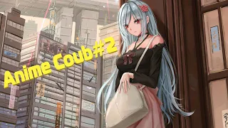 BEST COUB Forever #2| anime amv | gif | mycoubs | mega coub