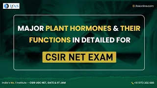 Major Plant Hormones & Their Functions in Detailed for CSIR NET Exam