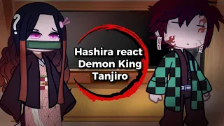 Hashira react Demon King Tanjiro ll ￼ Spoiler Manga ll ⚠️ S*uicide￼￼￼ ll