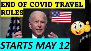 THIS IS IT!!! USA JUST GOT RID OF COVID TRAVEL RULES STARTING MAY 12