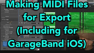 Making MIDI Files for Export (Including for GarageBand iOS)