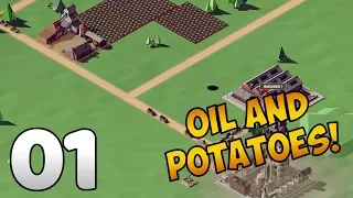 Oil and Potatoes! - Rise of Industry - E01