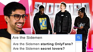 SIDEMEN ANSWER THE INTERNETS WEIRDEST QUESTIONS